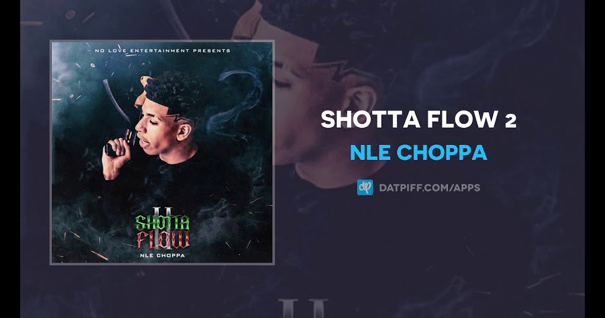 shotta nle choppa loud