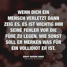 Sprüche bild Spruche Wenn Du Verletzt Wurdest