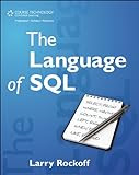 The Language of SQL Kindle Edition