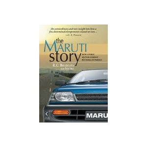 The Maruti Story by RC Bhargava and Seetha The Maruti Story