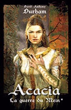 Couverture Acacia, tome 1 : La Guerre du Mein
