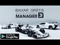 Motorsport Manager Mobile 3 – APK MOD HACK – Dinheiro Infinito