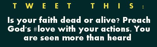 Is Your Faith Dead or Alive
