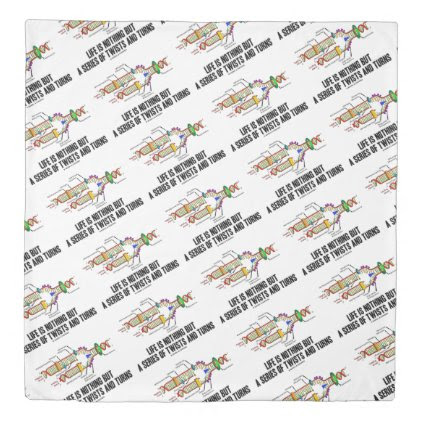 Life Is Nothing But A Series Of Twists & Turns DNA Duvet Cover