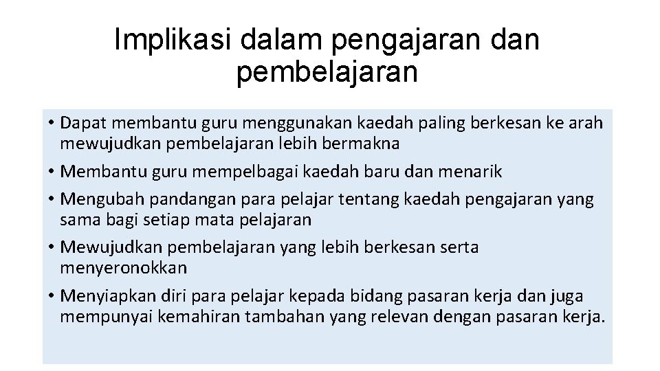 Kesan Pembelajaran Abad Ke 21 Kepada Guru Dan Murid  Oleh karena itu