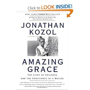 Amazing Grace: The Lives of Children and the Conscience of a Nation