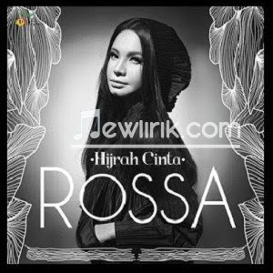 Rossa - Hijrah Cinta