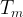 {T_m} {T_m}