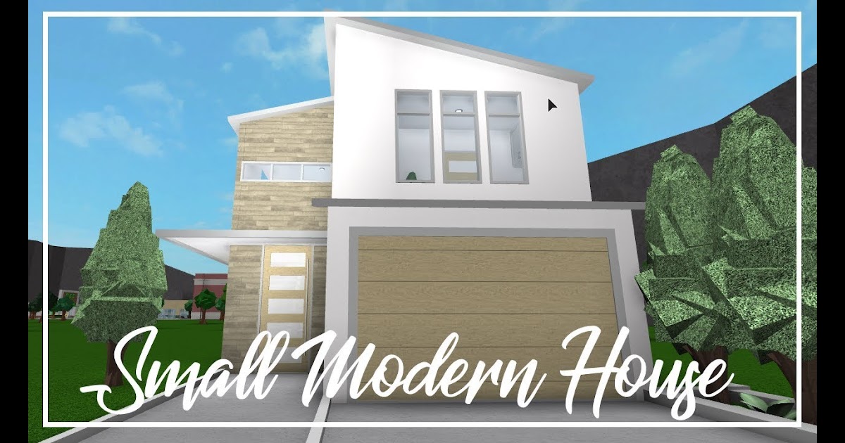 Cute Modern Bloxburg Homes