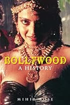 Cover of the book Bollywood: A History By Mihir Bose