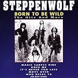 Born To Be Wild: Hits & More, by Steppenwolf