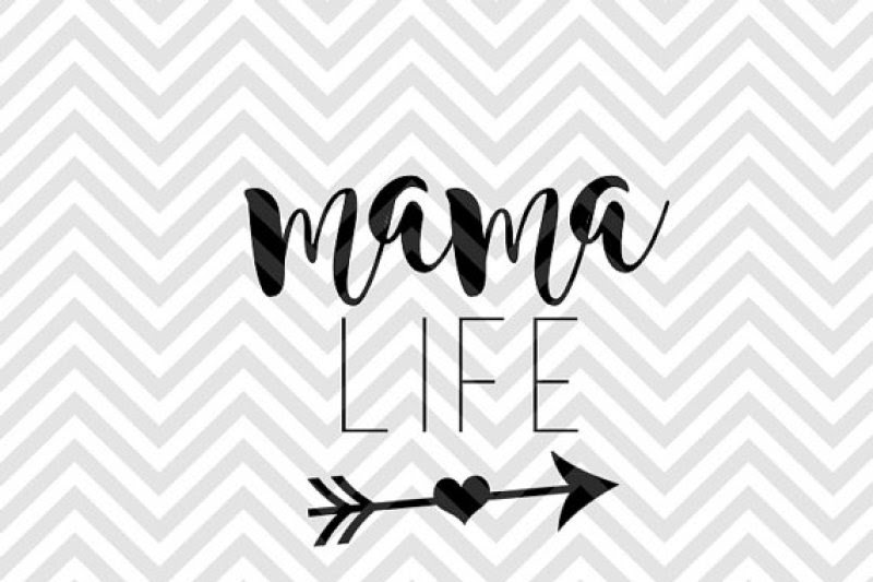 Download Free Mama Life Crafter File - FREE SVG files to download ...