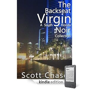The Backseat Virgin: A South Florida Noir Collection