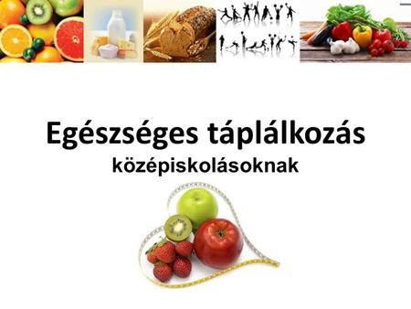 szív egészséges élelmiszer bemutatók)