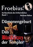 Dämonengeburt / Das Blutkreuz der Templer
