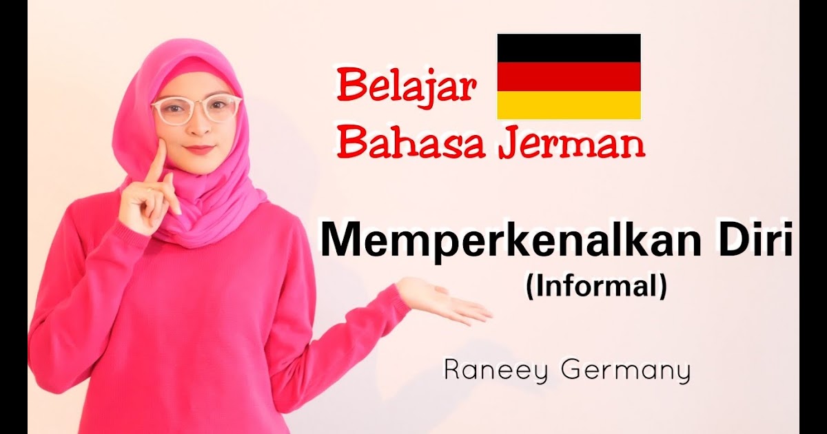 Contoh Memperkenalkan Teman Dalam Bahasa Jerman Jurnal Siswa