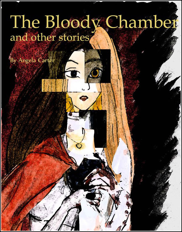 Angela Carter. The Bloody Chamber