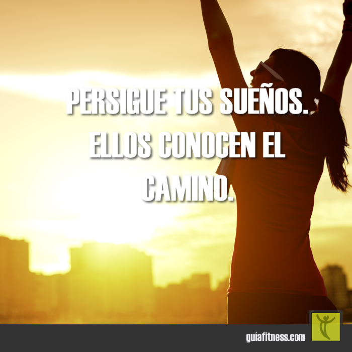 http://guiafitness.com/wp-content/uploads/persigue-tus-suenos.png