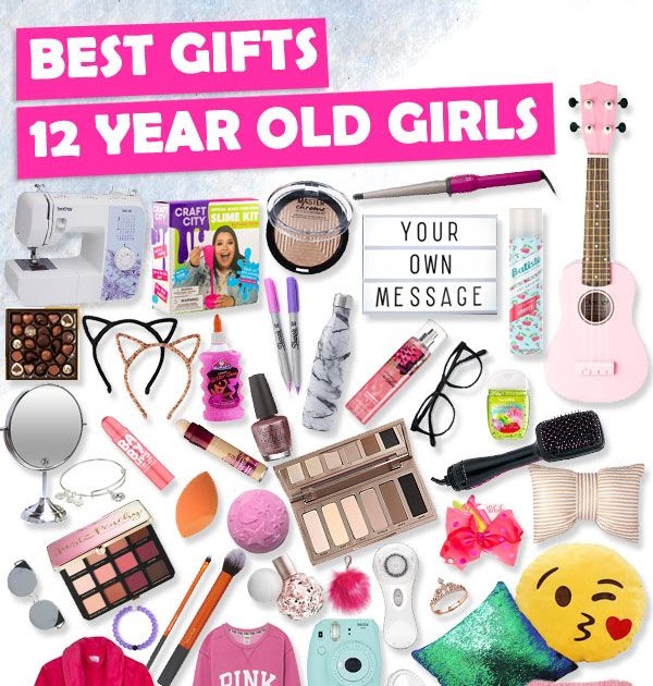 Christmas Presents For Girls Age 12 / Best Gifts For A 12 Year Old Girl