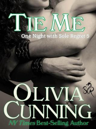 Tie Me (One Night with Sole Regret, #5)