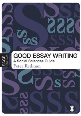 good essay writing a social sciences guide