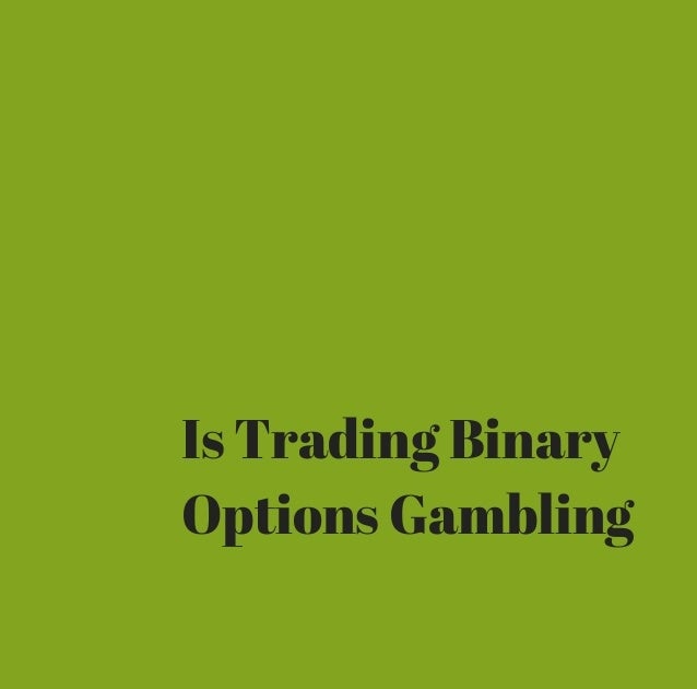 Binary options gambling commission