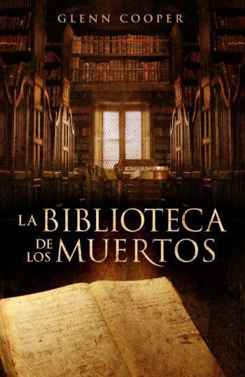 La biblioteca de los muertos libros-interesantes-la-biblioteca-de-los-muertos-Glenn-Cooper