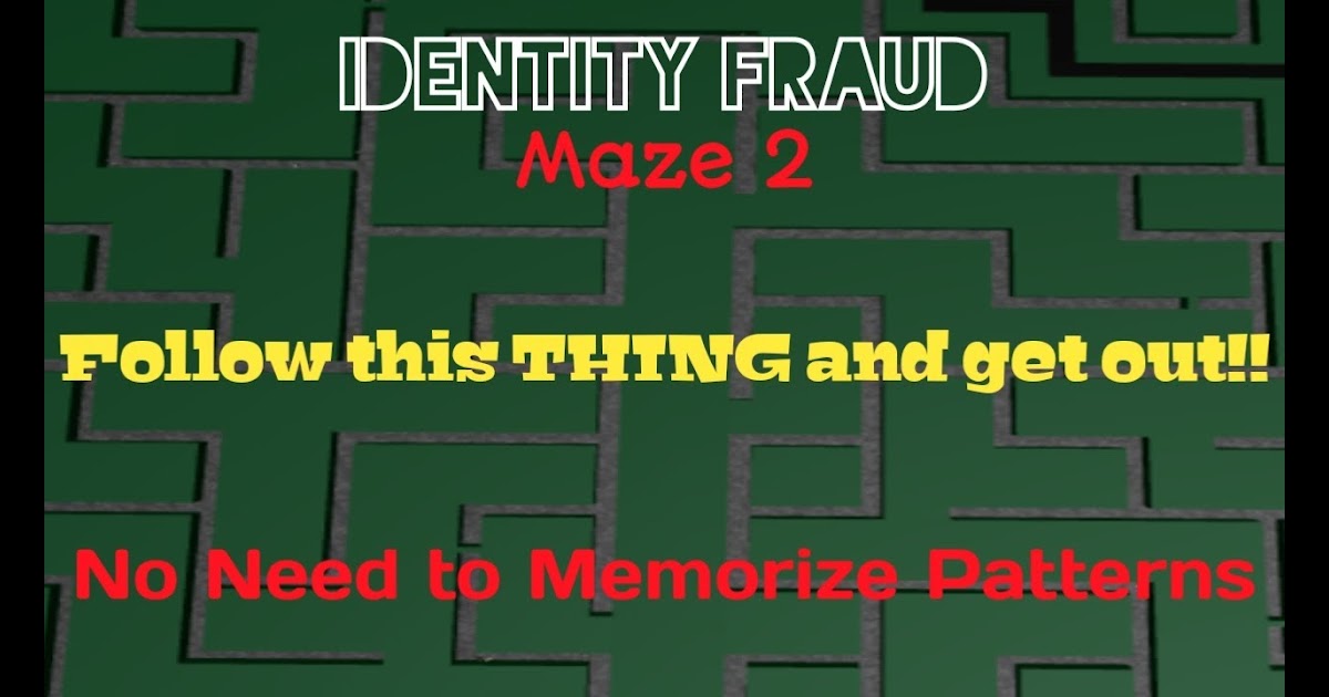 Карта identity fraud роблокс 1 лабиринт