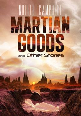 Martian Goods & Other Stories