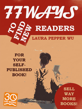 77 Ways to Find New Readers for Your Self-Published Book!