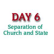 Day 6: Separation of Church and State