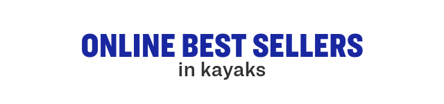 Best Selling in Kayaks