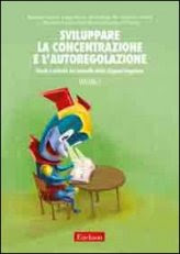 Sviluppare la Concentrazione e l'Autoregolazione Vol. 2
