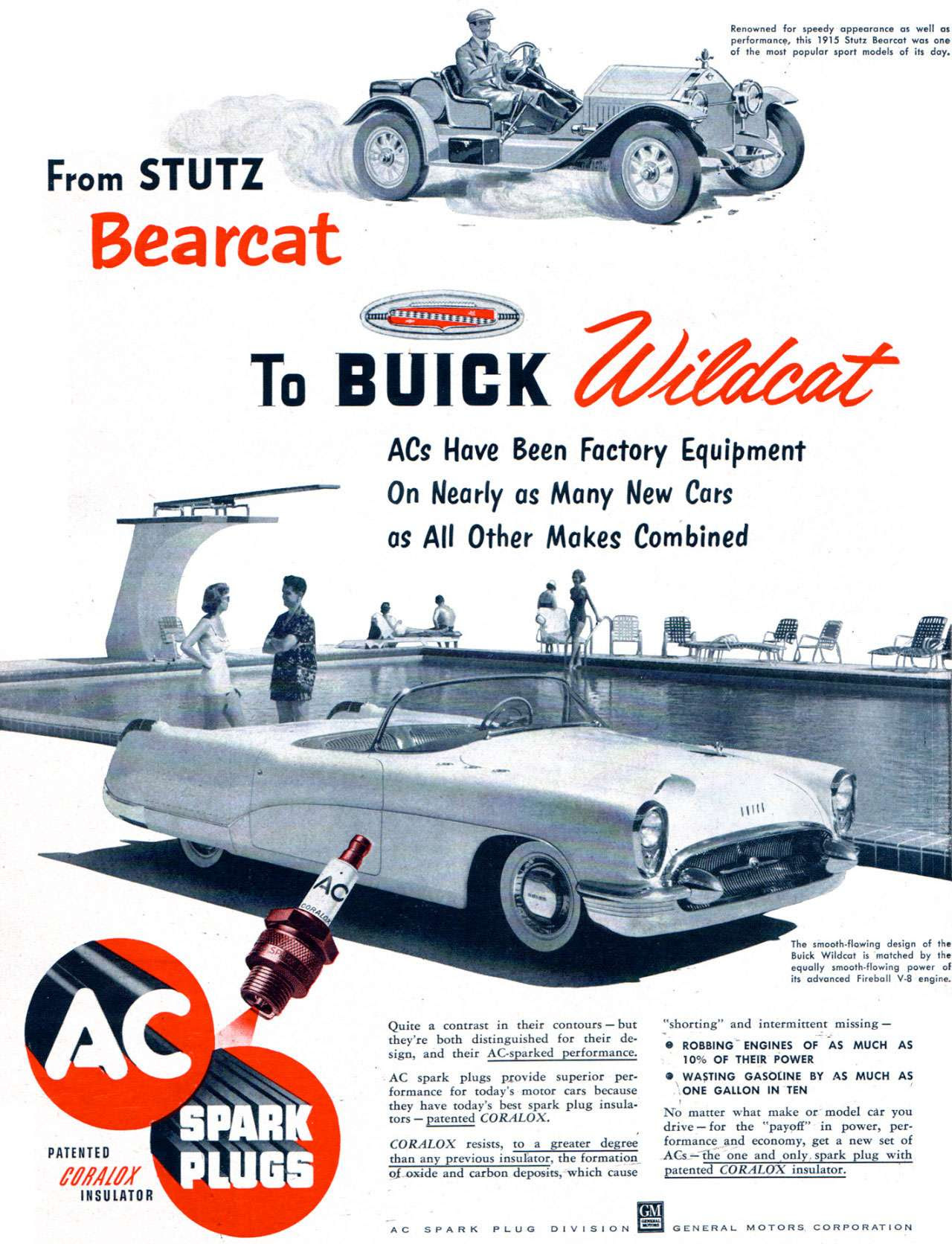 From Stutz Bearcat to Buick Wildcat, AC Spark Plugs have been factory equipment on nearly as many new cars as all other makes combined.