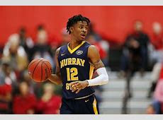 NCAA Tournament preview: Ja Morant and Murray State have NCAA Tournament preview: Ja Morant and Murray State have