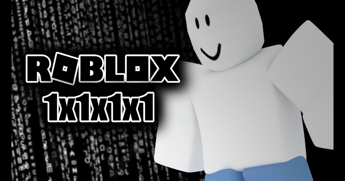 1x1x1x1 On Roblox V#U00eddeo Roblox