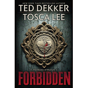 Forbidden, Books of Mortals Series #1, Hardcover  -             By: Ted Dekker, Tosca Lee    