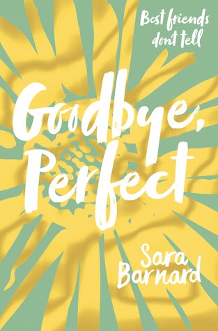 Goodbye,Perfect by Sara Barnard 