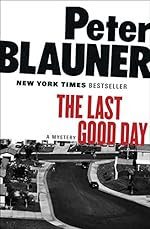 The Last Good Day by Peter Blauner
