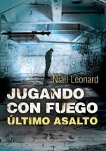 Último asalto (Jugando con fuego III) Niall Leonard Último asalto (Jugando con fuego III) Niall Leonard