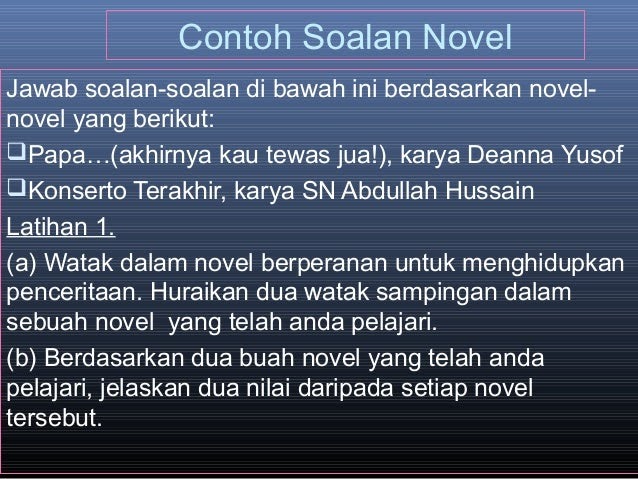 Contoh Soalan Teknik Plot Novel Silir Daksina - Selangor e