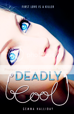 DEADLY COOL BY GEMMA HALLIDAY