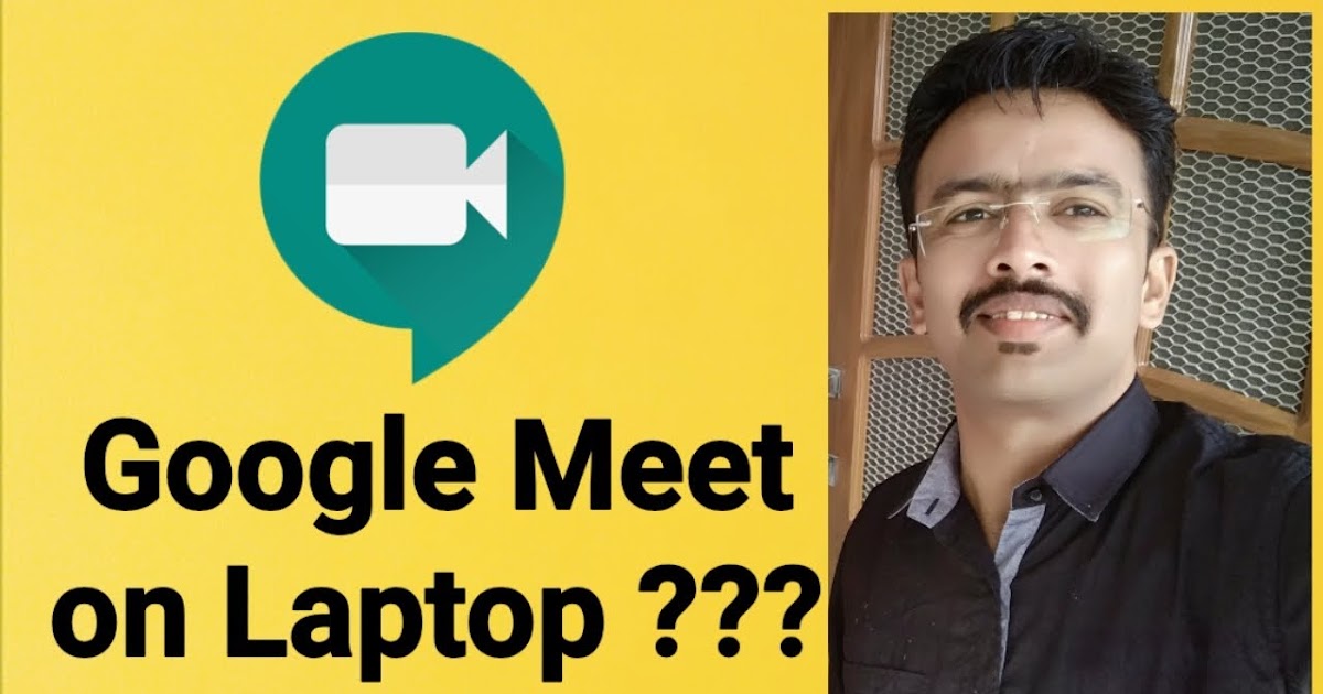 Download Google Meet For Laptop  Meet Google App Mac  Télécharger