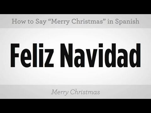 How To Say Merry Christmas in Spanish