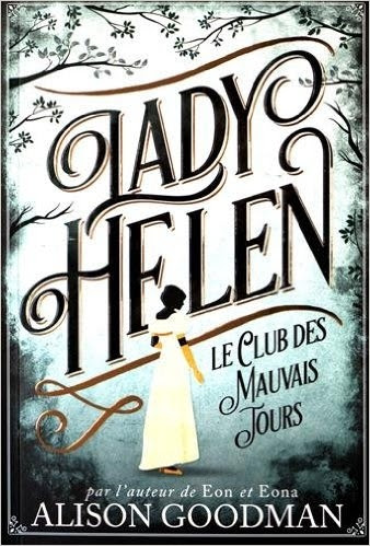 Couverture Lady Helen, tome 1 : Le Club des Mauvais Jours
