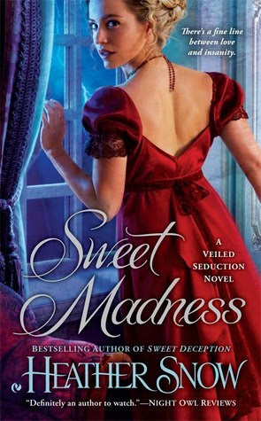 Sweet Madness (Veiled Seduction, #3)