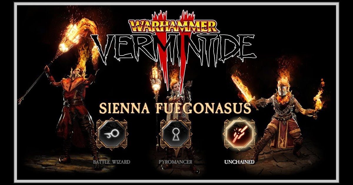 Featured image of post Vermintide 2 Sienna Build 2020 Discover the magic of the internet at imgur a community powered entertainment destination