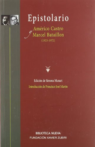 Epistolario (1923-1972). Américo Castro y Marcel Bataillon