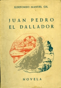 Portada de la novela "Juan Pedro el Dallador", de Ildefonso-Manuel Gil