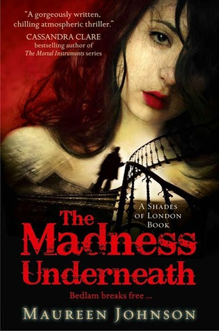 The Madness Underneath (Shades of London, #2)